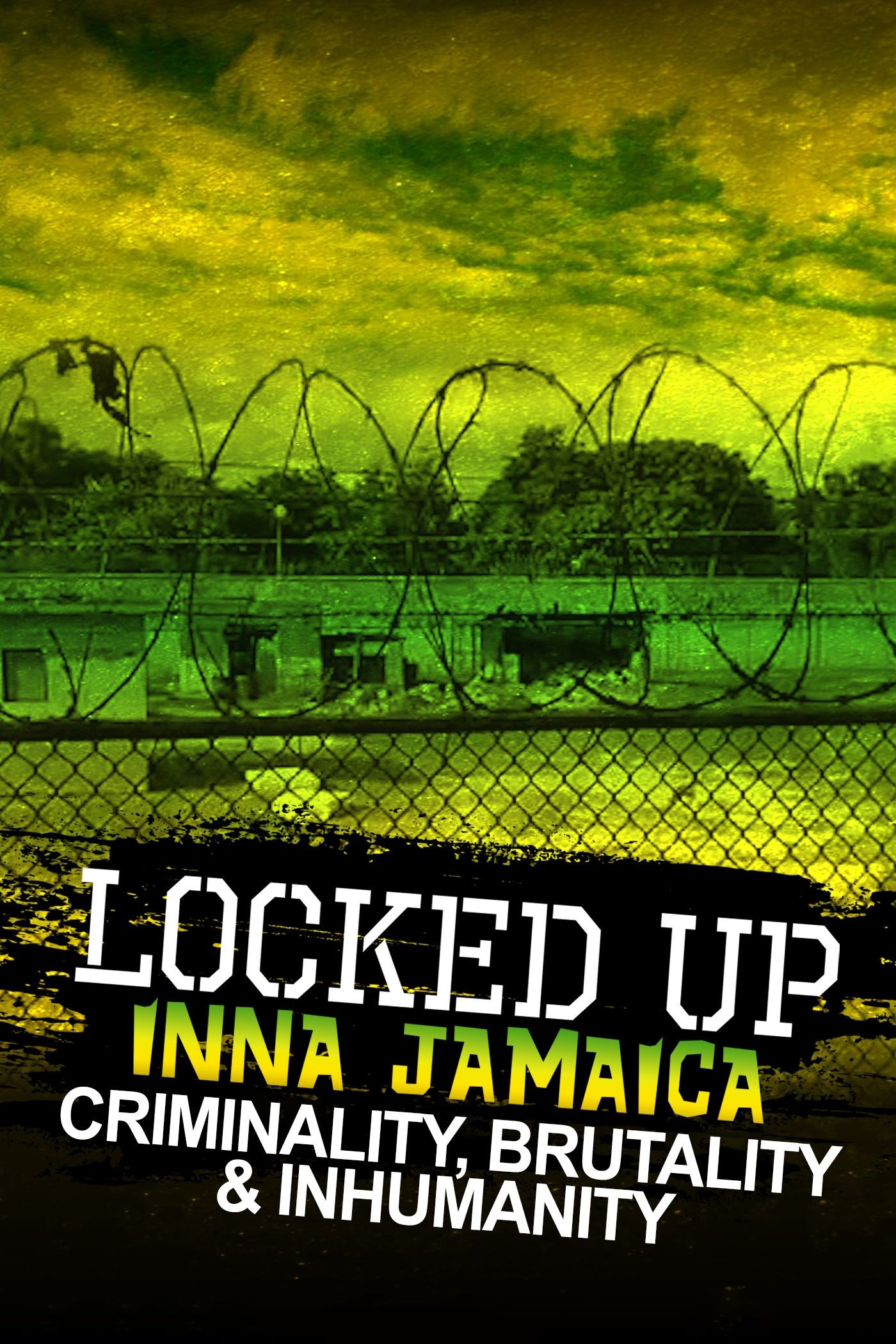 thumbnail of medium Locked Up Inna Jamaica Brutality Criminality And Inhumanity