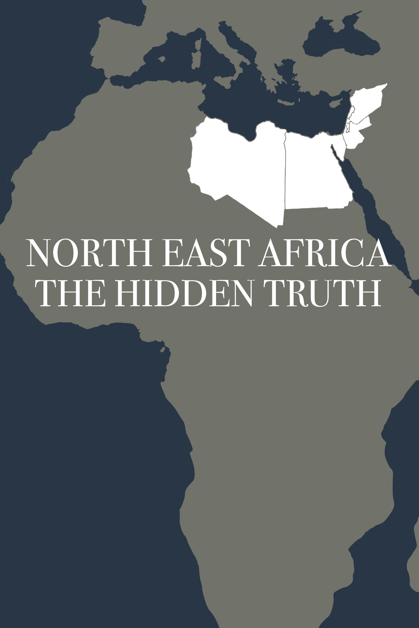 thumbnail of medium North East Africa: The Hidden Truth